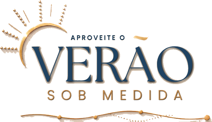 Aproveite o Verão Sob Medida